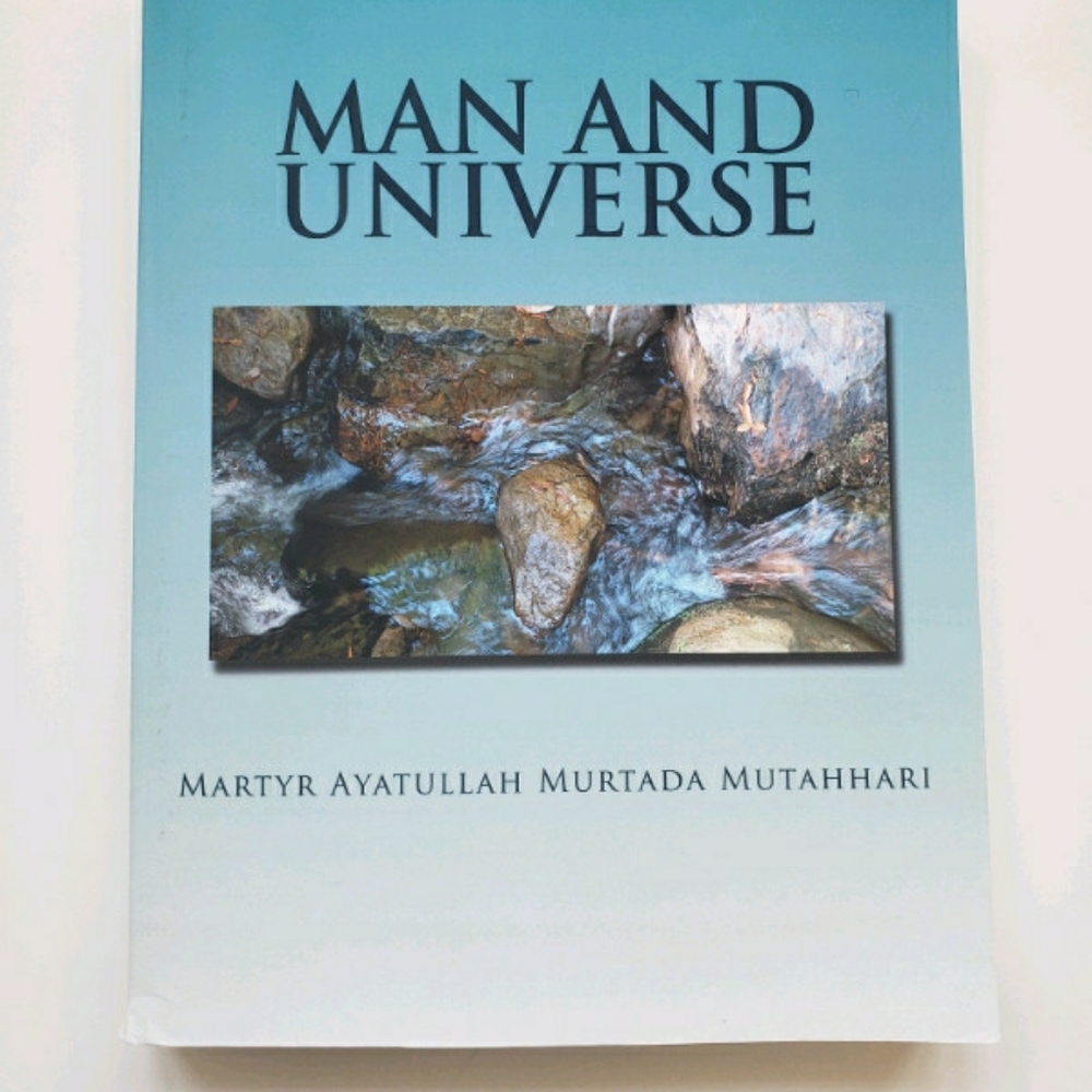 Man and Universe by Murtada Mutahhari